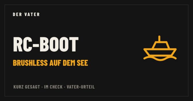 RC-Boot – Vater-Check von Der Vater